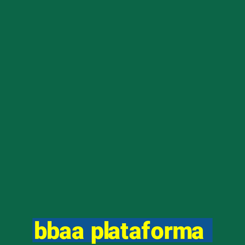 bbaa plataforma